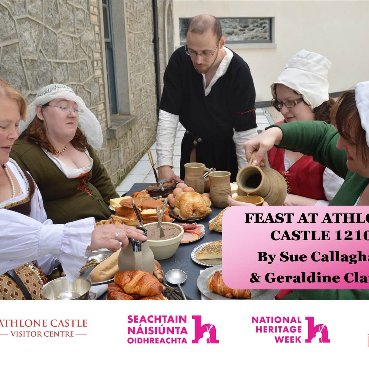Heritage-Week-Sue-Callaghan-and-Geraldine-Clarke-Athlone-Castle-Feast Heritage Week 2021 event: Feast at Athlone Castle 1210 by Sue Callaghan and Geraldine Clarke