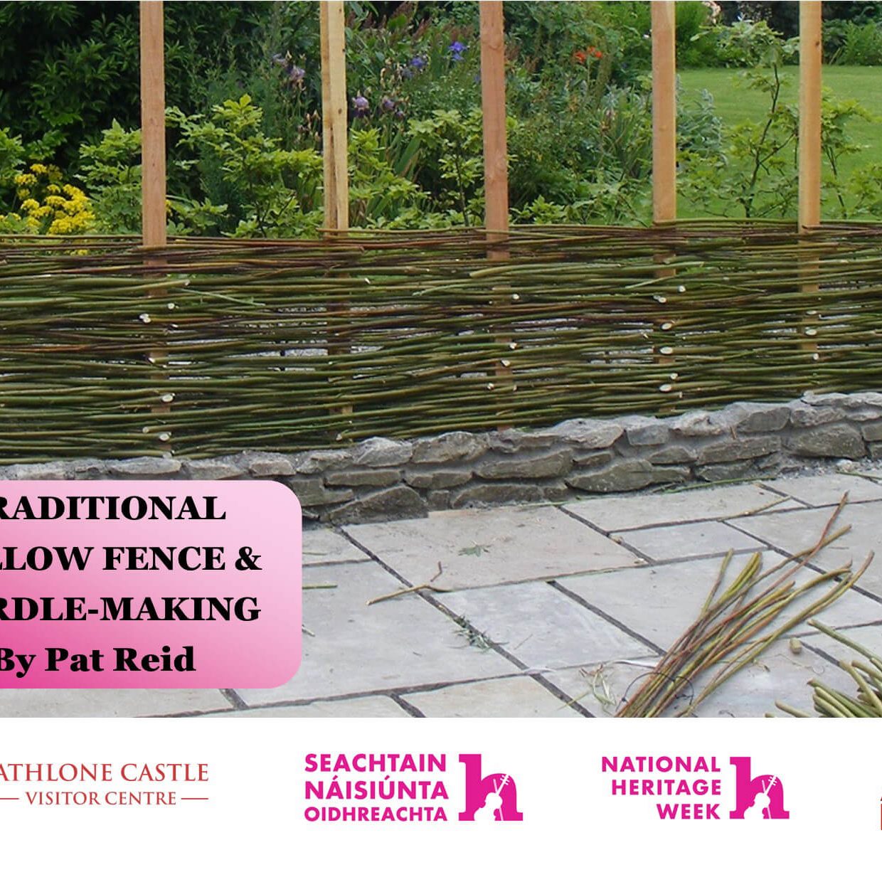 Heritage-Week-Traditional-Willow-Fencing-Pat-Reid Heritage Week 2021 event: Traditional Willow Fence and Hurdle-making by Pat Reid
