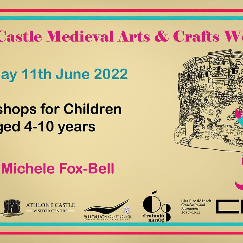 Cruinniú na nÓg 2022 – Medieval Arts and Crafts Workshop
