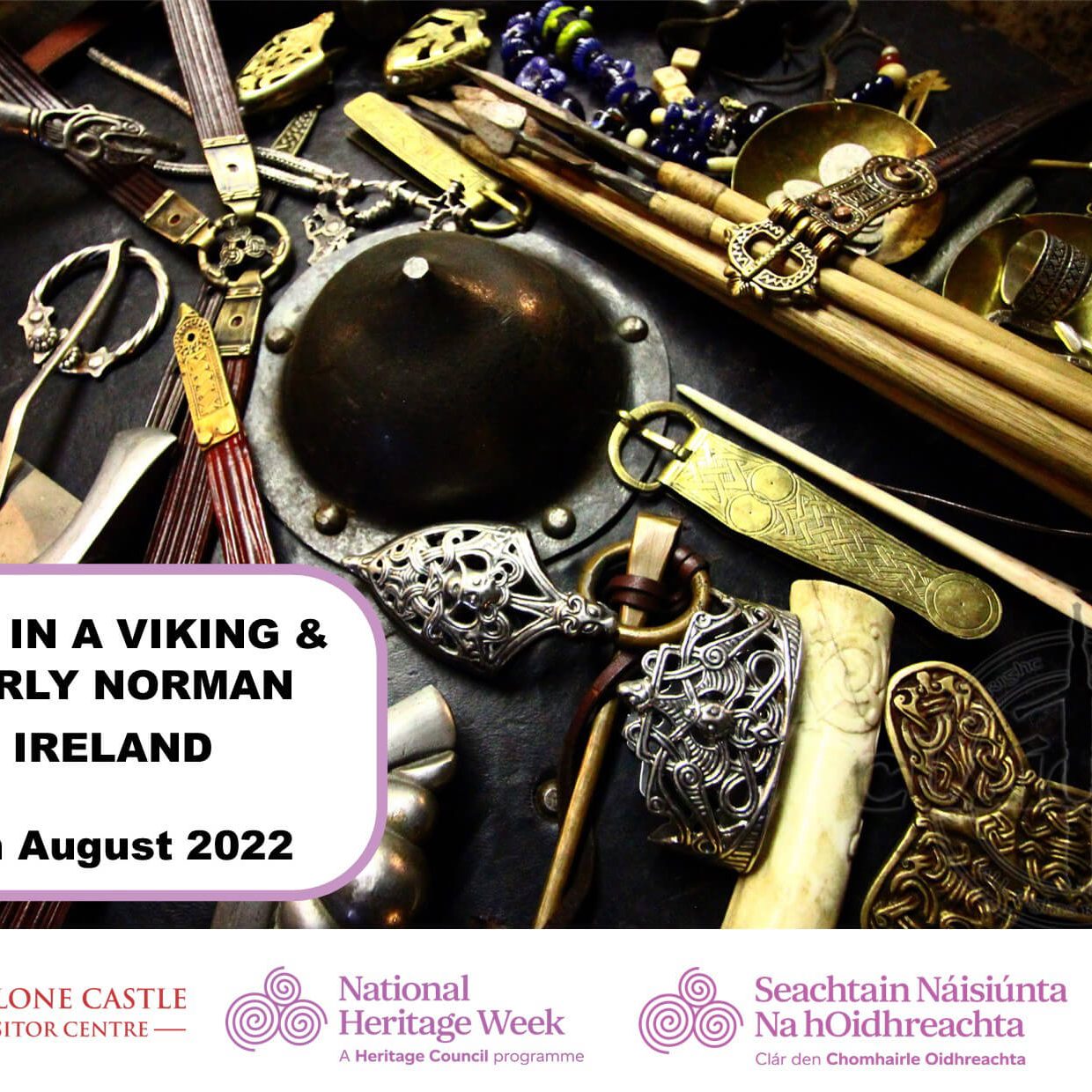 HW-Dave-Swift Heritage Week 2022 event: Life in a Viking & Early Norman Ireland at Athlone Castle