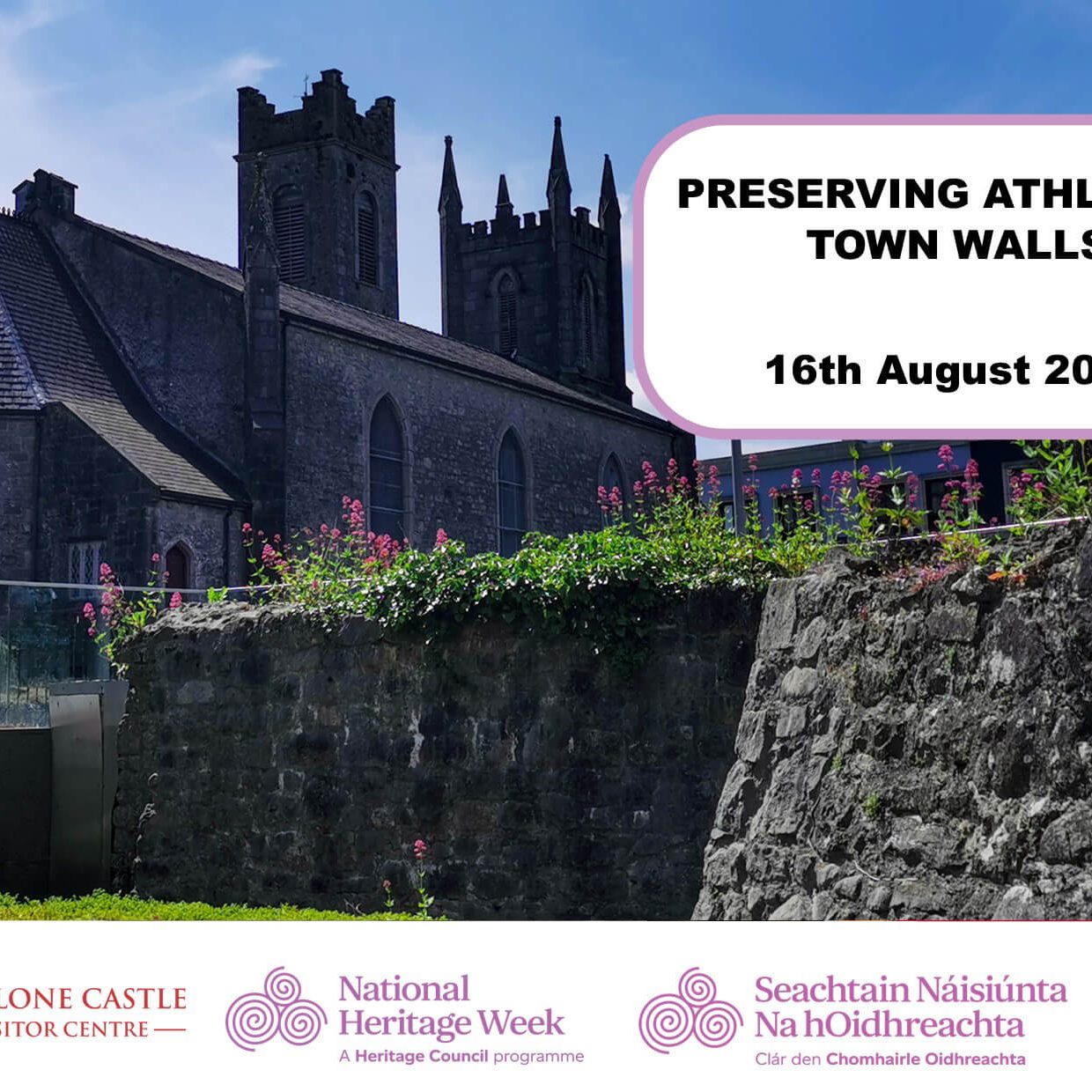 Heritage Week 2022 event: Preserving Athlone's Town Walls at Athlone Castle