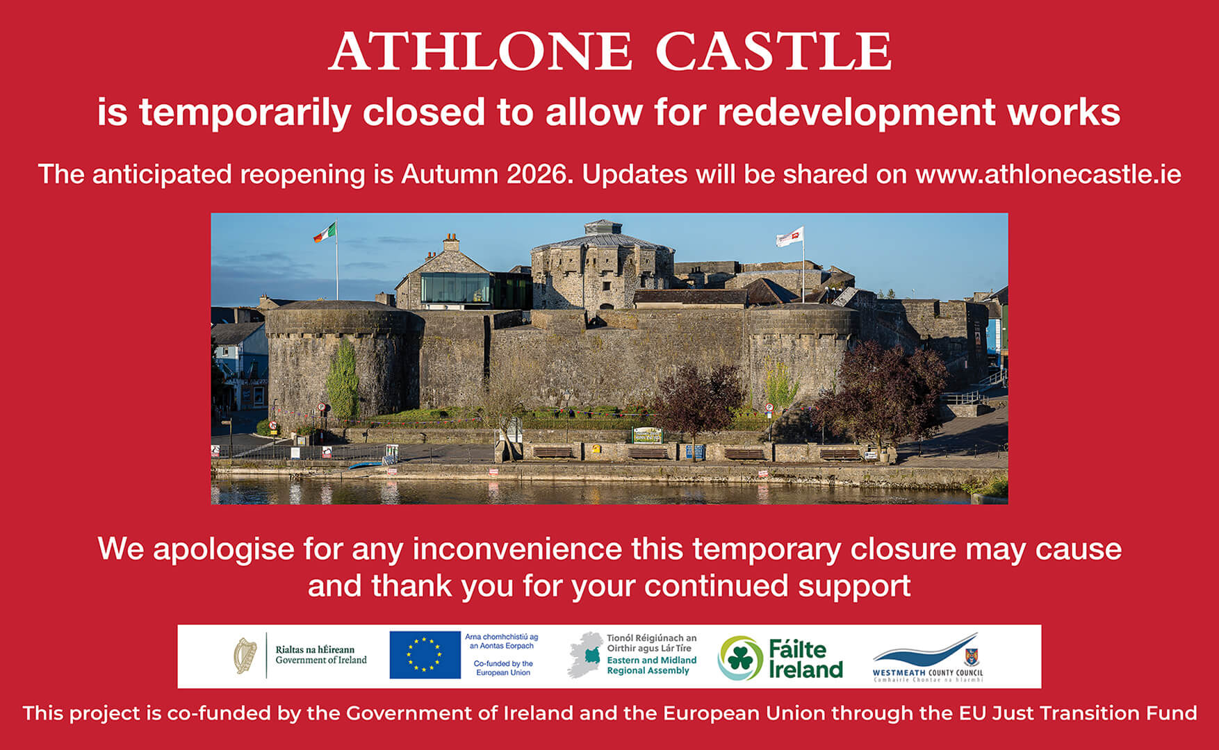 castle-closure-sign-2025 Athlone Castle is Closed for allow for Redevelopment Works. The anticipated reopening is Autumn 2026.